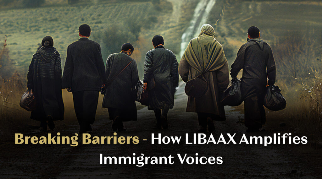 Breaking Barriers: How Libaax Amplifies Immigrant Voices